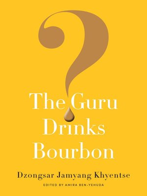 cover image of The Guru Drinks Bourbon?